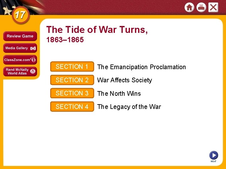 The Tide of War Turns, 1863– 1865 SECTION 1 The Emancipation Proclamation SECTION 2