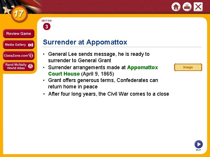 SECTION 3 Surrender at Appomattox • General Lee sends message, he is ready to