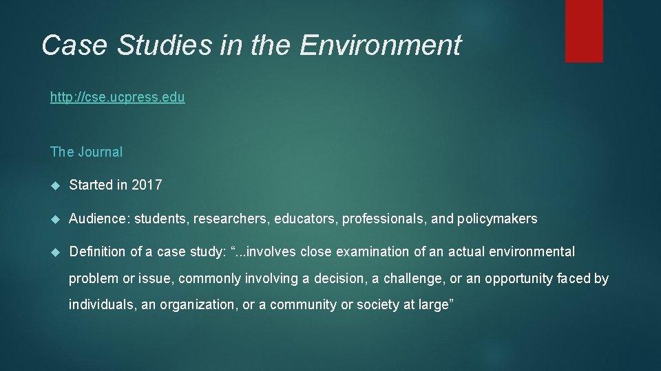 Case Studies in the Environment http: //cse. ucpress. edu The Journal Started in 2017