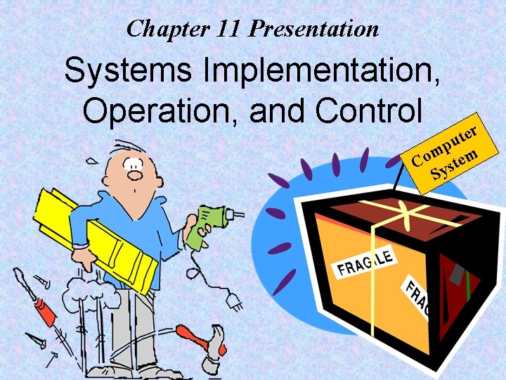 Chapter 11 Presentation Systems Implementation Operation and Control