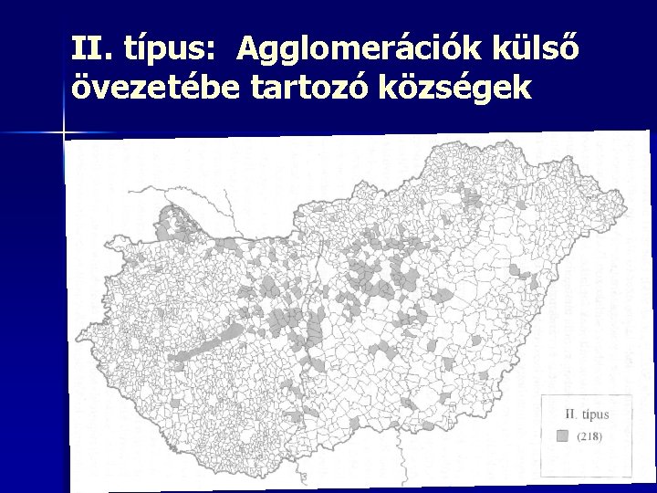 II. típus: Agglomerációk külső övezetébe tartozó községek 16 