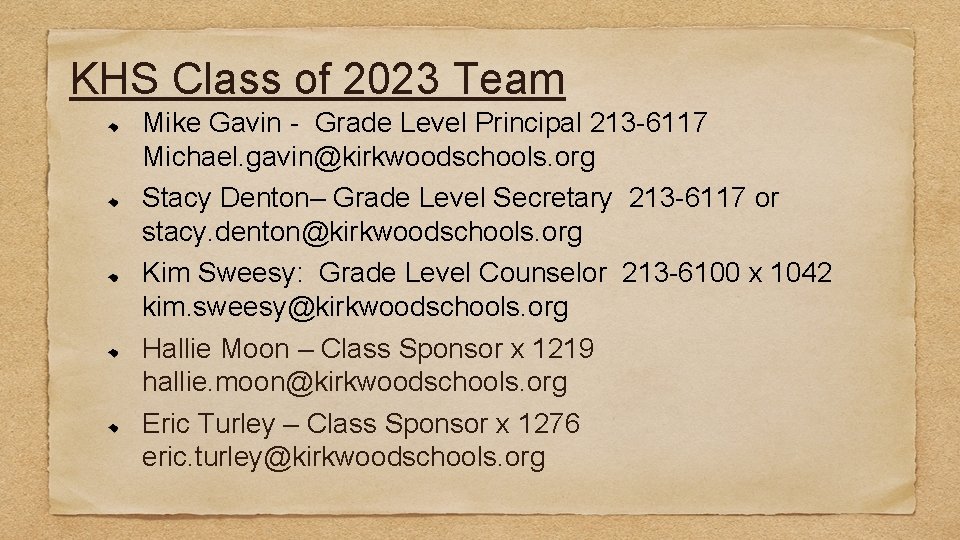 KHS Class of 2023 Team Mike Gavin - Grade Level Principal 213 -6117 Michael.