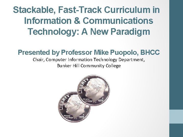 Stackable, Fast-Track Curriculum in Information & Communications Technology: A New Paradigm Presented by Professor