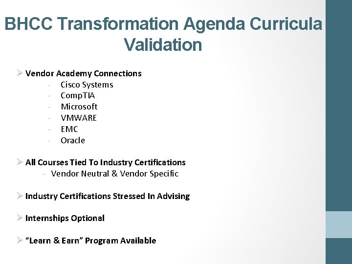 BHCC Transformation Agenda Curricula Validation Ø Vendor Academy Connections - Cisco Systems - Comp.