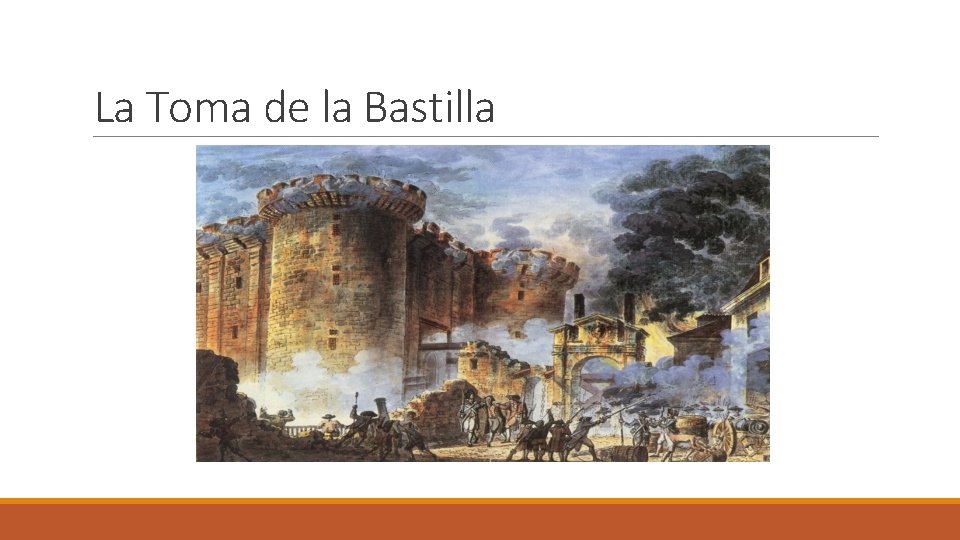 La Toma de la Bastilla 