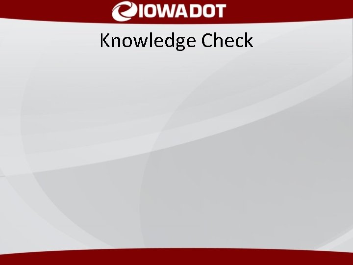 Knowledge Check Knowledge Check