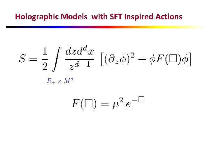 Holographic Models with SFT Inspired Actions 