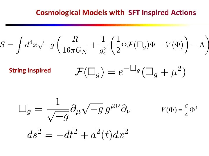 Cosmological Models with SFT Inspired Actions String inspired 
