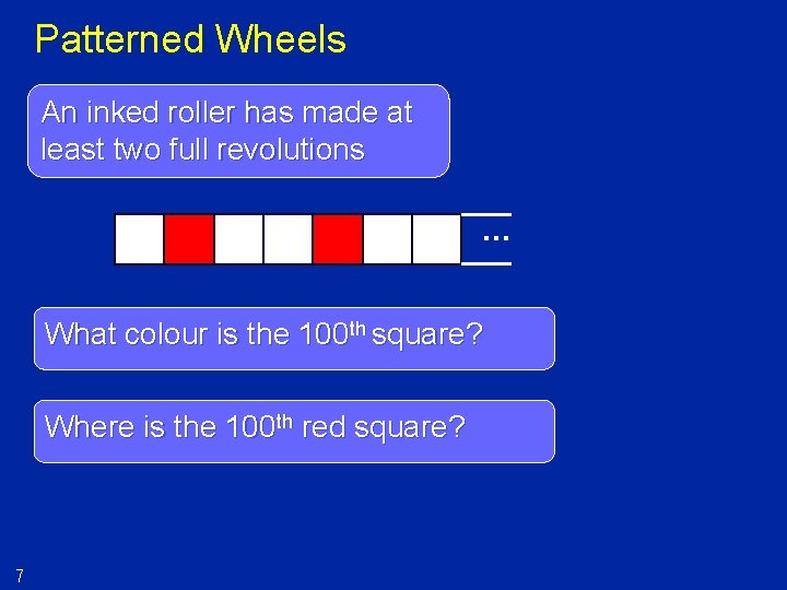 Patterned Wheels An inked roller has made at least two full revolutions … What