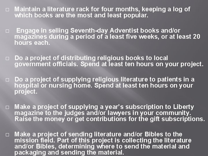 � Maintain a literature rack for four months, keeping a log of which books