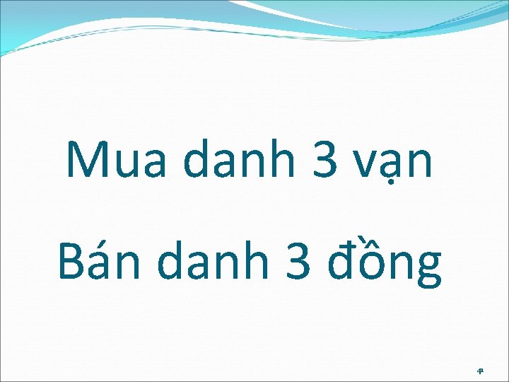 Mua danh 3 vạn Bán danh 3 đồng 41 