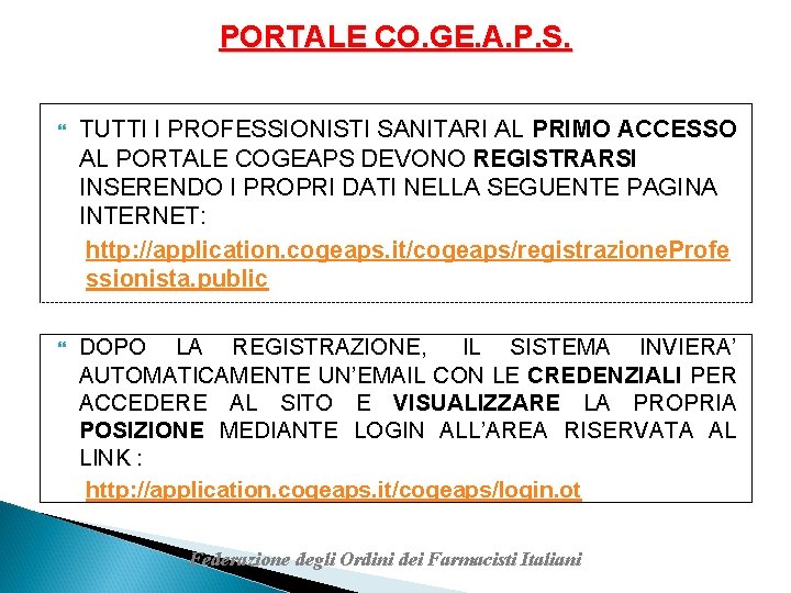 PORTALE CO. GE. A. P. S. TUTTI I PROFESSIONISTI SANITARI AL PRIMO ACCESSO AL