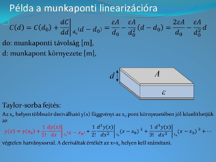 Példa a munkaponti linearizációra � 