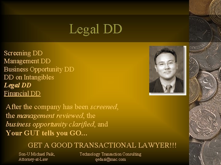 Legal DD Screening DD Management DD Business Opportunity DD DD on Intangibles Legal DD