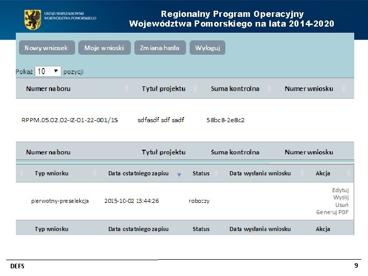 Regionalny Program Operacyjny Województwa Pomorskiego na lata 2014 -2020 DEFS 9 