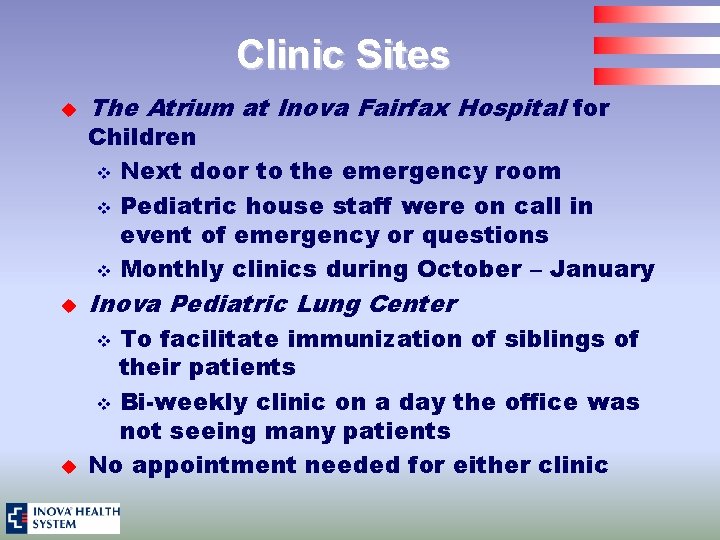 Clinic Sites u The Atrium at Inova Fairfax Hospital for u Inova Pediatric Lung