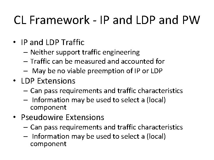 CL Framework - IP and LDP and PW • IP and LDP Traffic –