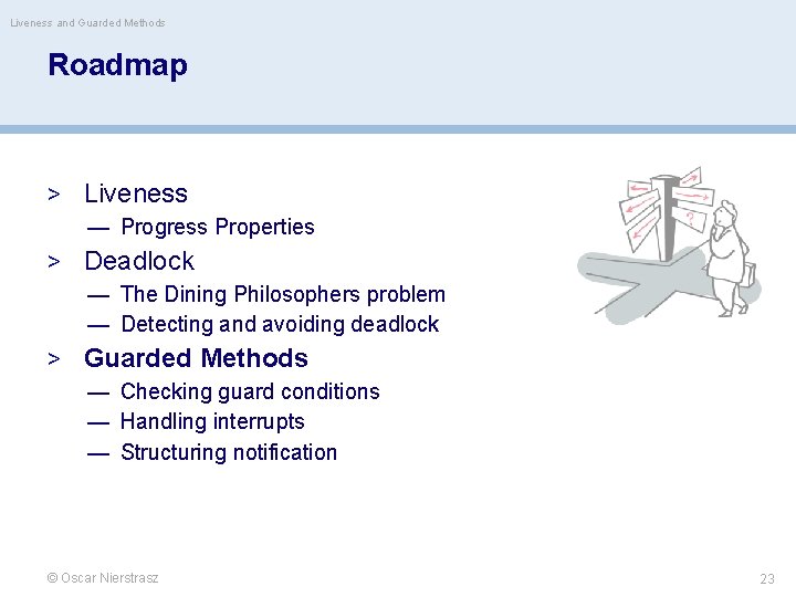 Liveness and Guarded Methods Roadmap > Liveness — Progress Properties > Deadlock — The