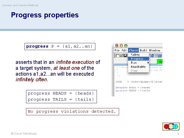 Liveness and Guarded Methods Progress properties progress P = {a 1, a 2. .