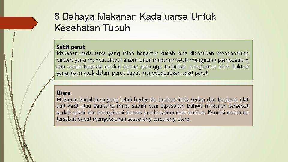 6 Bahaya Makanan Kadaluarsa Untuk Kesehatan Tubuh Sakit perut Makanan kadaluarsa yang telah berjamur