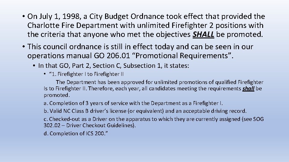  • On July 1, 1998, a City Budget Ordnance took effect that provided