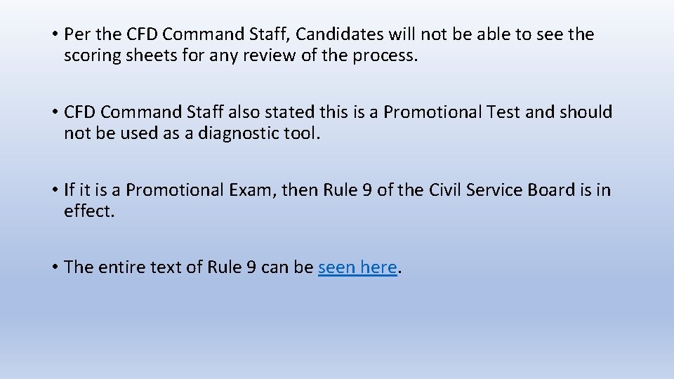  • Per the CFD Command Staff, Candidates will not be able to see