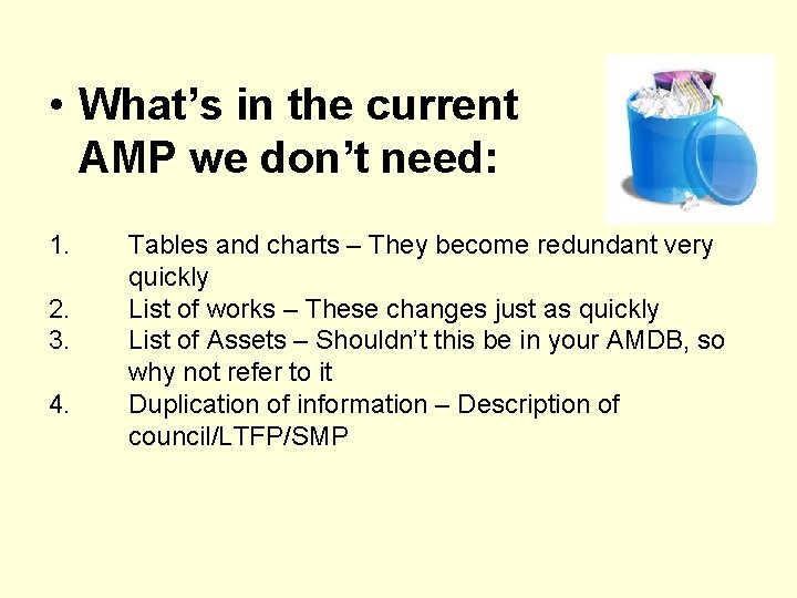  • What’s in the current AMP we don’t need: 1. 2. 3. 4.