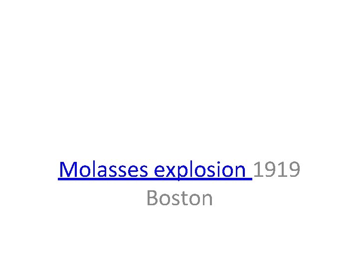 Molasses explosion 1919 Boston 