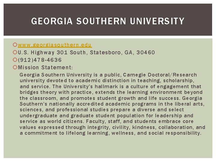 GEORGIA SOUTHERN UNIVERSITY www. georgiasouthern. edu U. S. Highway 301 South, Statesboro, GA, 30460