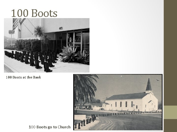 100 Boots at the Bank 100 Boots go to Church 