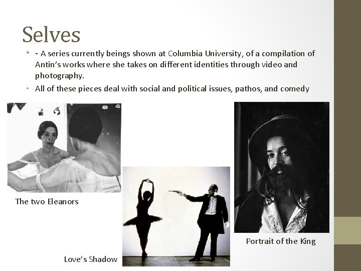 Selves • - A series currently beings shown at Columbia University, of a compilation