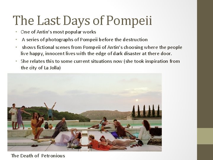 The Last Days of Pompeii • One of Antin’s most popular works • A