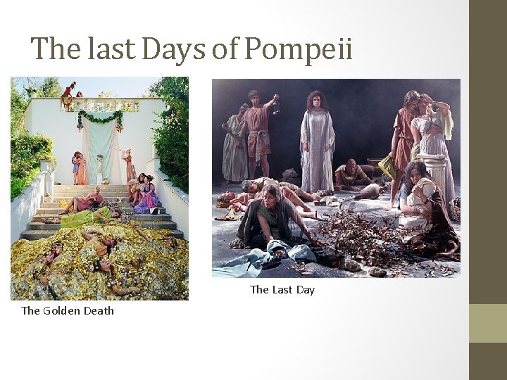 The last Days of Pompeii The Last Day The Golden Death 