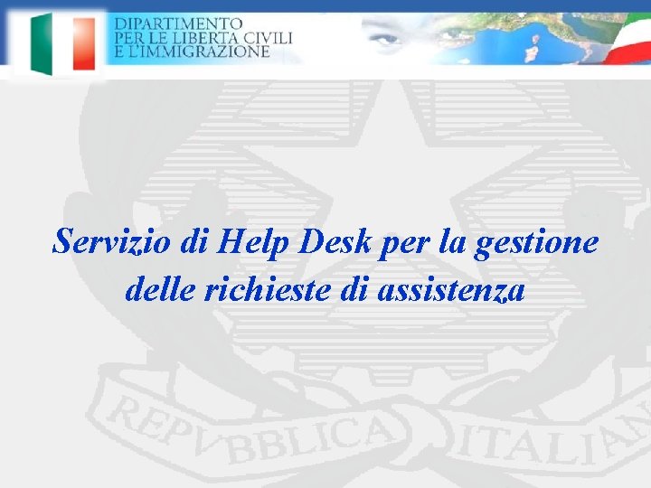 Servizio di Help Desk per la gestione delle richieste di assistenza 