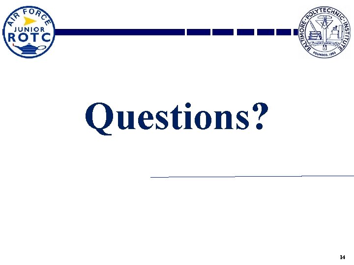 Questions? 14 