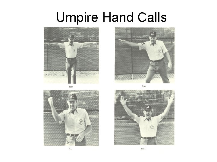 Umpire Hand Calls 