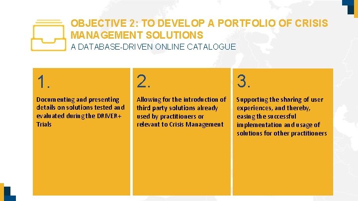 OBJECTIVE 2: TO DEVELOP A PORTFOLIO OF CRISIS MANAGEMENT SOLUTIONS A DATABASE-DRIVEN ONLINE CATALOGUE