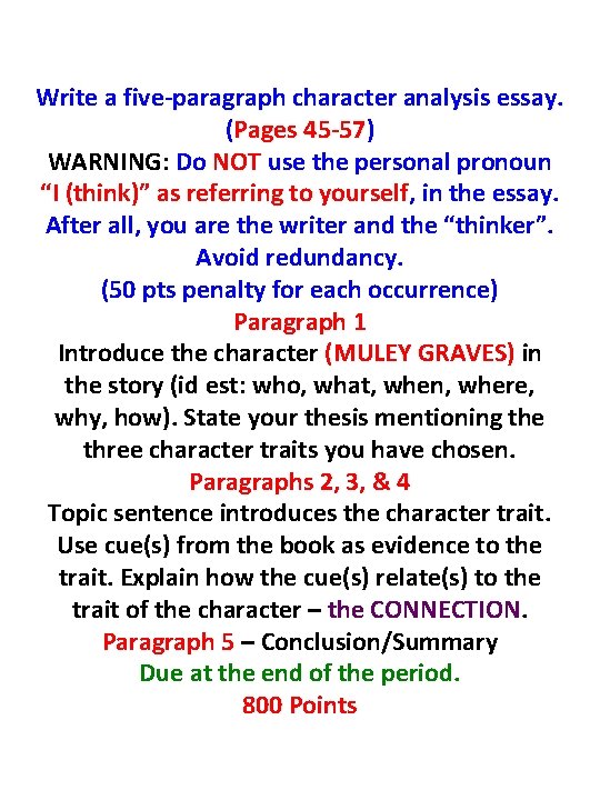Write a five-paragraph character analysis essay. (Pages 45 -57) WARNING: Do NOT use the
