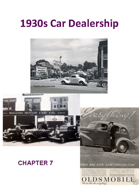 1930 s Car Dealership CHAPTER 7 