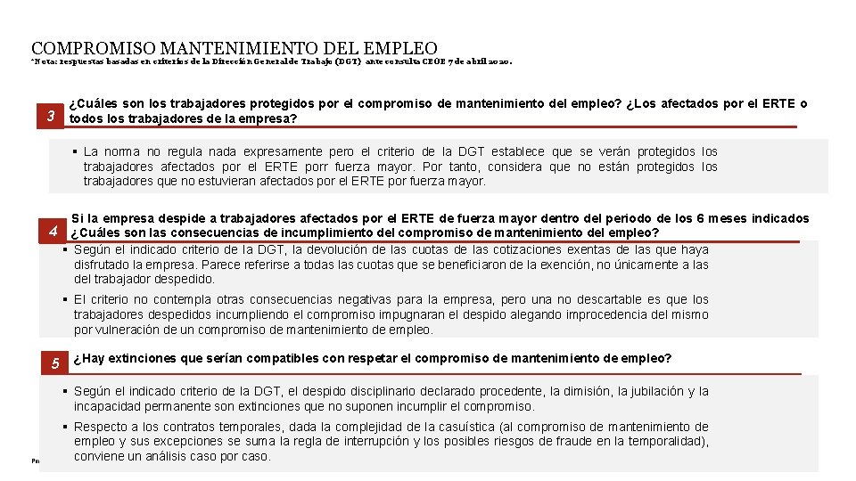 COMPROMISO MANTENIMIENTO DEL EMPLEO *Nota: respuestas basadas en criterios de la Dirección General de