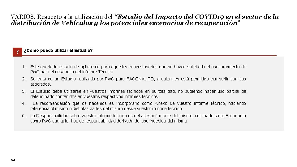 VARIOS. Respecto a la utilización del “Estudio del Impacto del COVID 19 en el