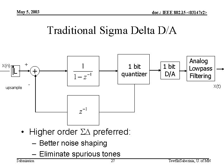 May 5, 2003 doc. : IEEE 802. 15 -<03147 r 2> Traditional Sigma Delta