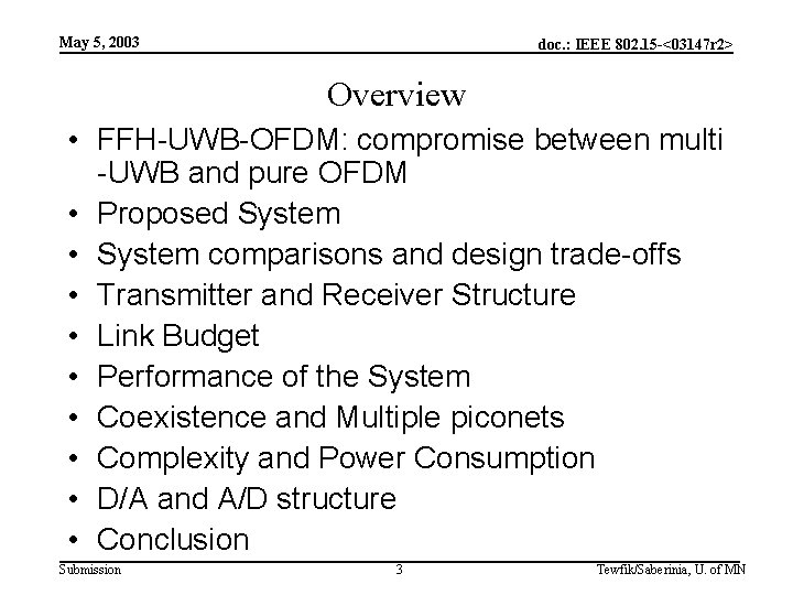 May 5, 2003 doc. : IEEE 802. 15 -<03147 r 2> Overview • FFH-UWB-OFDM: