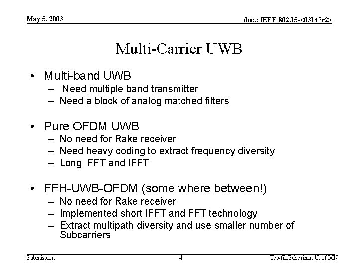 May 5, 2003 doc. : IEEE 802. 15 -<03147 r 2> Multi-Carrier UWB •