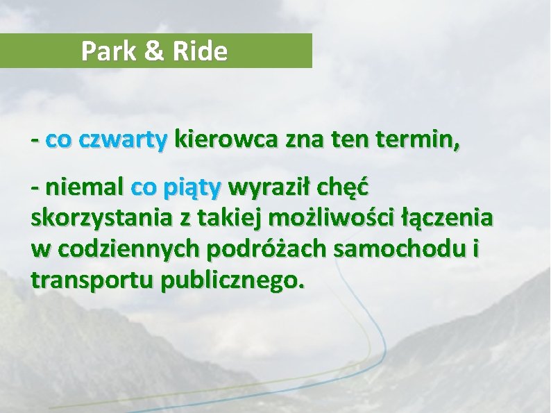 Park & Ride - co czwarty kierowca zna ten termin, - niemal co piąty