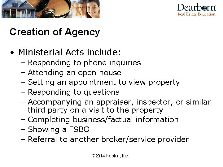 Creation of Agency • Ministerial Acts include: – Responding to phone inquiries – Attending