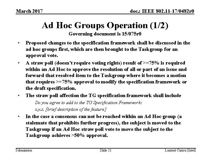 March 2017 doc. : IEEE 802. 11 -17/0482 r 0 Ad Hoc Groups Operation