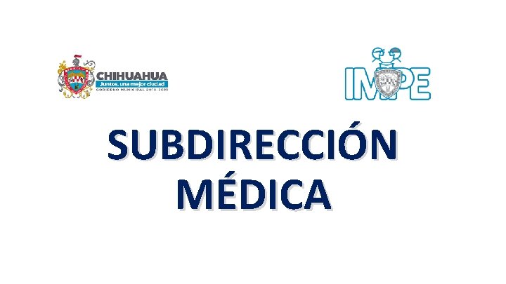 SUBDIRECCIÓN MÉDICA 