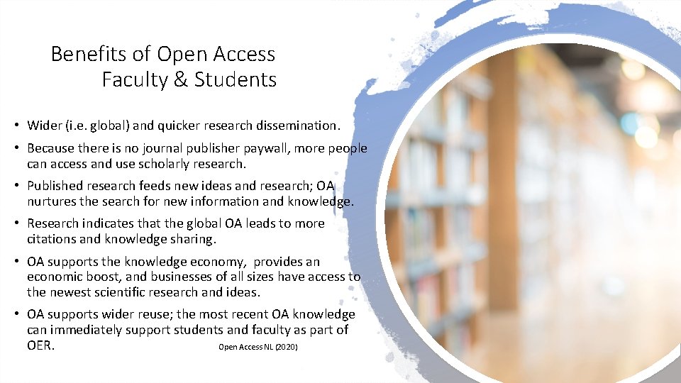 Benefits of Open Access Faculty & Students • Wider (i. e. global) and quicker
