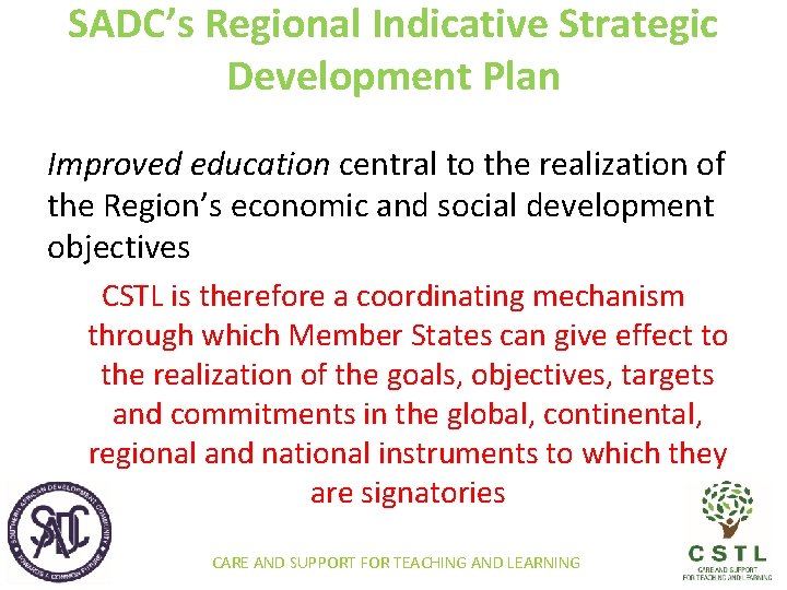 SADC’s Regional Indicative Strategic Development Plan Improved education central to the realization of the